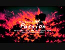 [ IA ] Passion [ CeVIO Original Song ]