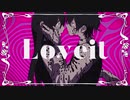 Loveit? 歌ってみた【ZIMA】