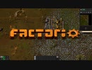 大工場を作ろう！！【Factorio実況part21】