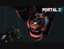 【Portal2】世界の頭脳が集結して作った史上最高のマヌケ【実況プレイ】#6