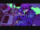 【piano arrange version】Overdose　歌ってみたby天音
