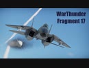 【WarThunder】Fragment17 -Stray Cats-
