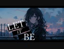 LET it BE/初音ミク
