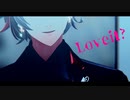 【にじさんじMMD】Loveit？【不破湊】