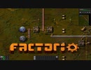大工場を作ろう！！【Factorio実況part23】