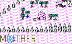 【だいたい】ただのファンがMOTHERを実況プレイpart5【初見】