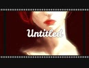 【ボカデュオ2023】untitled / 記憶の語り手
