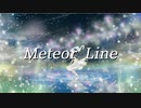 【初音ミク】Meteor Line【オリジナル】
