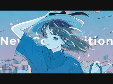 ニュー・コンポジション / ルイスヘヴン ft.初音ミク