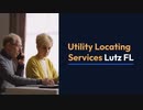 Utility Locating Services in Lutz, FL