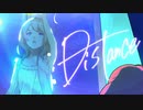【7eptet】Distance 【ボカデュオ2023】