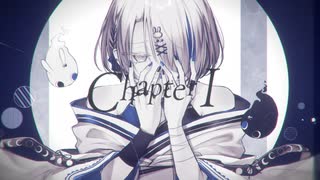 〖Original〗Chapter Ⅰ〖MV〗