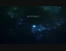 【歌ってみた】brilliant【おか(もん)】