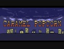 CARAMEL POPCORN　歌ってみた【べるん】