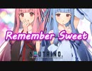 【NEUTRINOカバー】Remember Sweet /琴葉 茜・葵