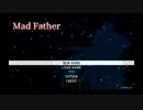 夏だ！ホラゲだ！Mad Father！(1)