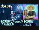 【ビートセイバー】SCREW // owo // SCREW - かめりあ (Hard ranked ☆4.56)【S】