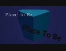 Place To Be / ふれふれとfeat.狐子（音楽的同位体）