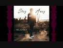 Helio Rex - Stay Away