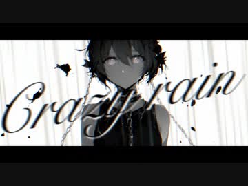 Crazy rain/初音ミク