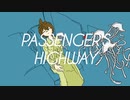 passenger's highway/feat.巡音ルカ【第17回プロセカNEXT応募楽曲】