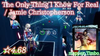 【ビートセイバー】The Only Thing I Know for Real - Jamie Christopherson (Hard ranked ☆5.06)【S】