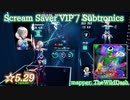 【ビートセイバー】Scream Saver VIP - Subtronics (Hard ranked ☆5.29)【S】