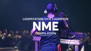 NME | Grand Beatbox Battle Loopstation 2019 Compilation