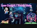 【ビートセイバー】Lose Control - Franky Nuts (Hard)【SS】