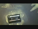 012 Like A Zombie / めろう ( NEUTRINO Merrow ) feat. 九州そら ( VOICEVOX )/ a9+2