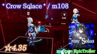 【ビートセイバー】* Crow Solace * - m108 (Hard ranked ☆4.35) take2【SS】