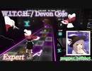 【ビートセイバー】W.I.T.C.H. - Devon Cole (Expert)【S】