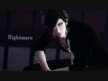 【MMD刀剣乱舞】ナイトメア【燭台切光忠】