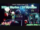 【ビートセイバー】Killing Rhythm - DJ Myosuke (Expert ranked ☆6.37)【S】