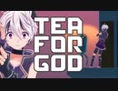 【TEA FOR GOD】はなこ・イン・ザ・ラビリンス【ソフトウェアトーク実況】