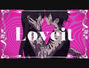 『Loveit? / biz×ZER』歌ってみた【飯尾すん】