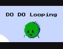 【Original】DO DO Looping【UTAU/操六】