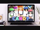 【MMD】CANDY ★ 煉獄杏寿郎　富岡義勇　不死川実弥　伊黒小芭内　時透無一郎
