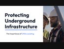 Protecting Underground Infrastructure The Importance of Utility Locating