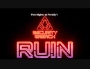 【FNaFSB Ruin】廃墟救出者への道 Part0 考察回【実況】