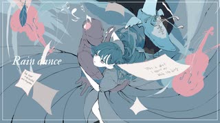 『Rain dance 』feat.初音ミク