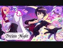 【オリジナル】Dream Night / まさぴーや