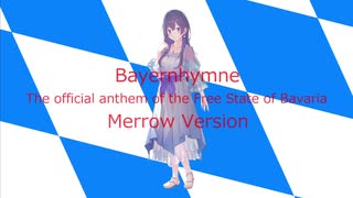 バイエルン公式州歌 "Bayernhymne" ~ver. めろう~