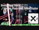 【ビートセイバー】Everything Black - ‎Unlike Pluto feat. Mike Taylor (Easy ranked ☆2.74)【FC】