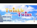 架空アニメ「Twinkle  Twinsーツインクルツインズー」 予告映像