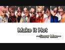 Make It Hot