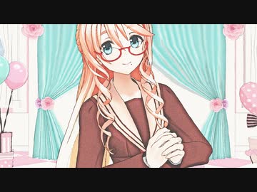 【ＭＭＤ】桜乃そらの「女の子になりたい」