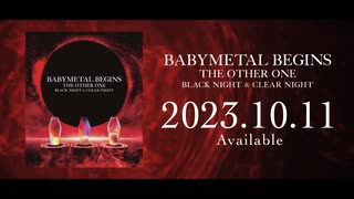 BABYMETAL BEGINS - THE OTHER ONE -  Trailer