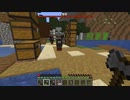 【minecraft】サバイバルでまったり整地して新しい世界作るわ【Part25】