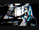 escape